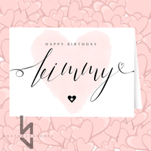 Load image into Gallery viewer, Happy Birthday Card Personalise your Name