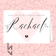 Load image into Gallery viewer, Will You Be My Maid Of Honour A5 Card Personalised Name